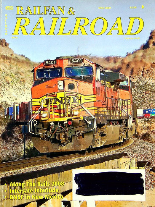 Railfan & Railroad Magazine May 2009 Vol 28 No 5 Along The Rails 2008