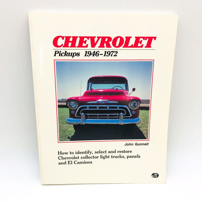 Chevrolet Pickups 1946-1972 Paperback John Gunnell 1988 1st Edition Chevy Trucks 1