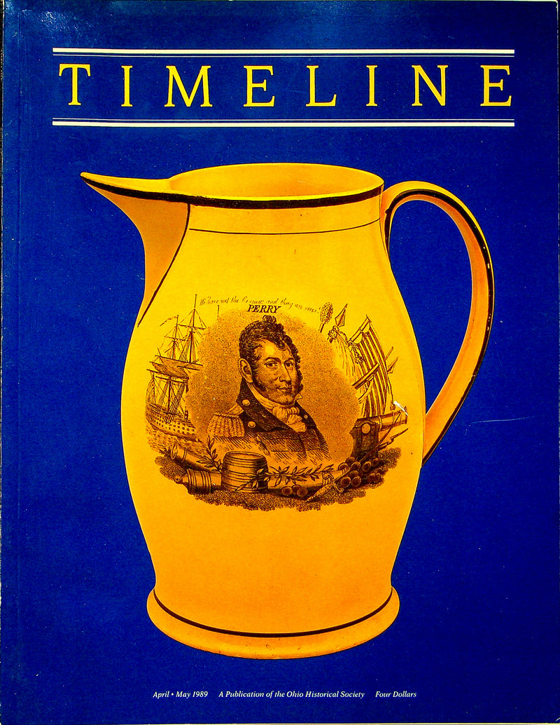 Timeline Magazine Ohio 1989 Vol 6 No. 2 Inland Navies War of 1812 1