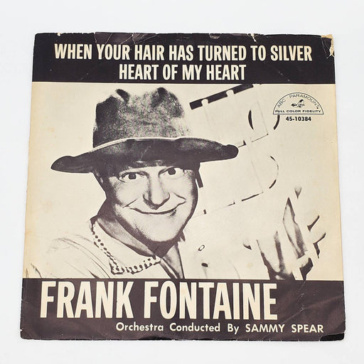 Frank Fontaine When Your Hair Has Turned To Silver 45 RPM Single Record 1962 1