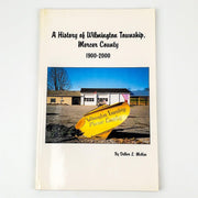 A History of Wilmington Township Mercer County 1900-2000 Delber McKee 1999 1