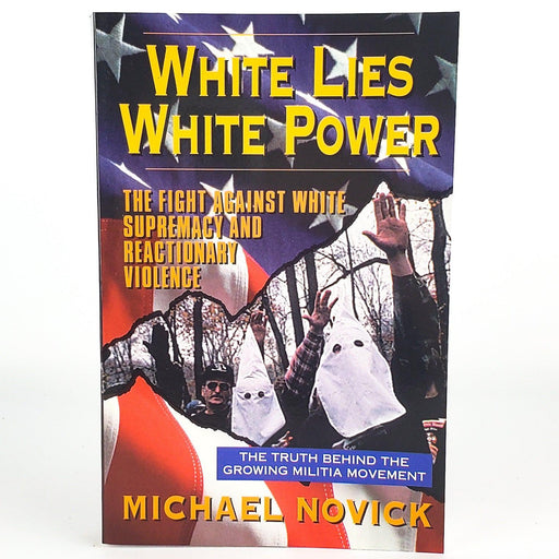White Lies White Power Michael Novick SIGNED The Fight Against White Supremacy 1