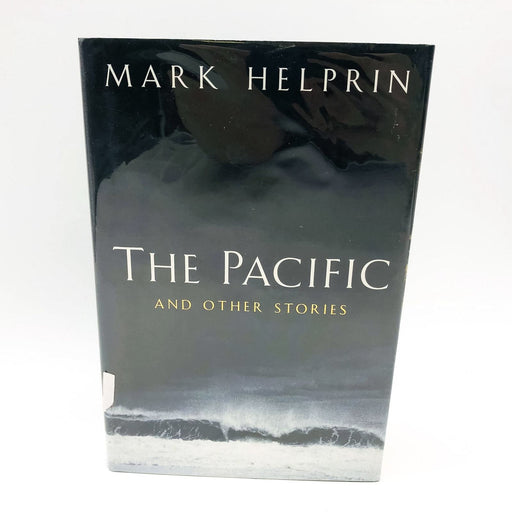 The Pacific and Other Stories Hardcover Mark Helprin 2004 1st Edition Ex Library 1