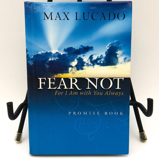 Fear Not For I Am With You Always Max Lucado 2009 Thomas Nelson God Promise Book 1