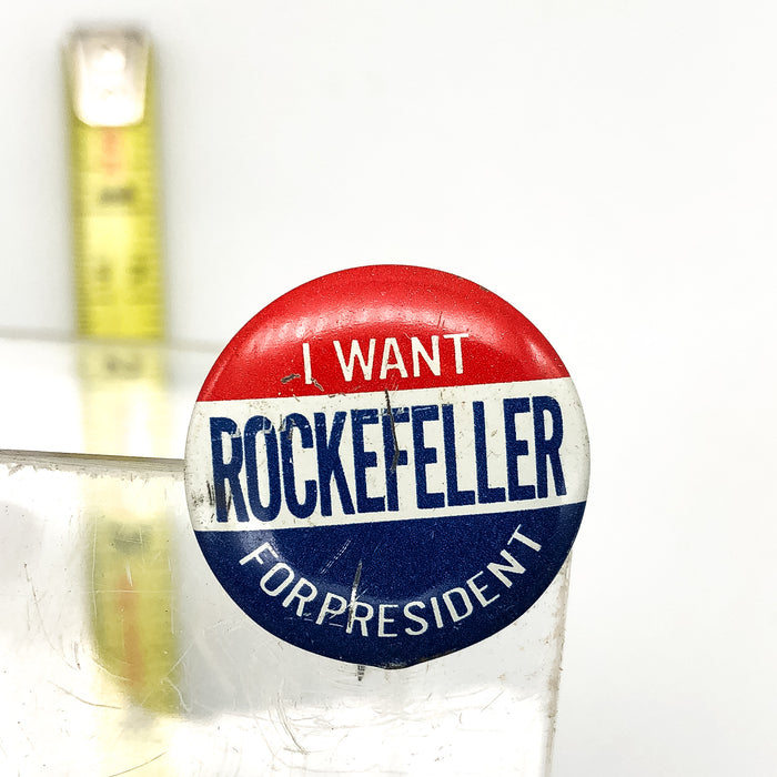 Vintage I Want Rockefeller For President Pinback Button Presidential Campaign