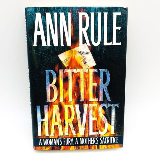 Bitter Harvest Hardcover Ann Rule 1997 Tragedy Heartland of All American Family 1