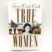 True Women Hardcover Janice Woods Windle 1994 Texas Civil War Women Family 1st E 1