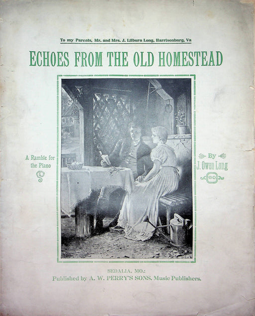 Echoes From The Old Homestead Vintage Sheet Music J Owen Long 1913 A W Perrys 1