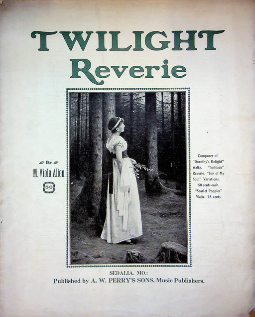 Twilight Reverie Vintage Sheet Music M Viola Allen 1907 Piano Song AW Perrys 1