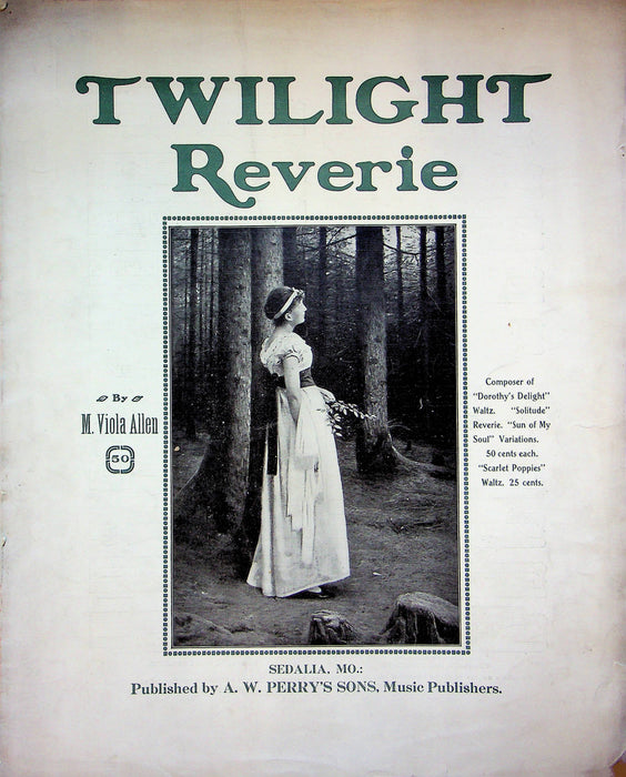 Twilight Reverie Vintage Sheet Music M Viola Allen 1907 Piano Song AW Perrys 1