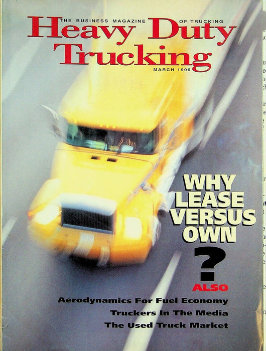 Heavy Duty Trucking Magazine March 1996 Why Lease Versus Own?