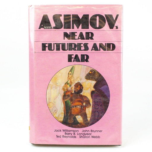 Isaac Asimov's Near Futures and Far - Hardcover 1981 First Printing 1