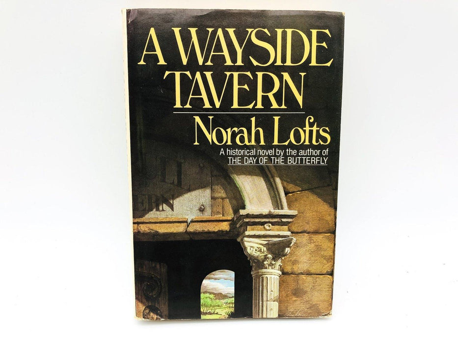 A Wayside Tavern Hardcover Norah Lofts 1980 Fourth Century Roman Family History 1