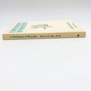 A Dictionary Of Proverbs Paperback Petros D Baz MD 1963 Phrases Passages Poems 3
