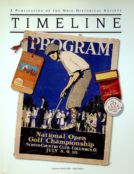 Timeline Magazine Ohio 2005 Vol 22 No. 1 Bobby Jones At Scioto, John P. Parker 1