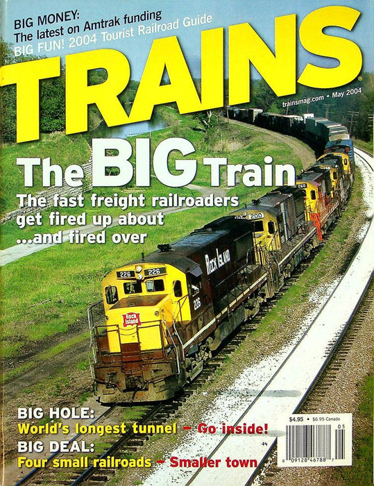 Trains Magazine May 2004 Vol 64 No 5 The Fast Freight Railroaders