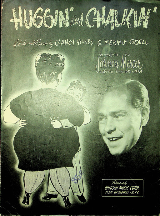 Johnny Mercer Sheet Music Huggin And Chalkin 1946 Kermit Goell Clancy Hayes 1