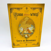 Birds Without Wings HC Louis De Bernieres 2004 Father Turkish Nation 1st Edition 1