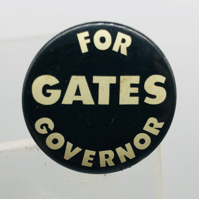 Vintage Political Button 1" Pinback Gates For Governor Union Made Politician