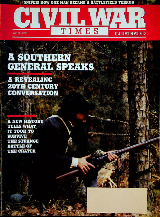 Civil War Times Magazine Mar/Apr 1990 Vol XXIX 1 Southern General Speaks 1