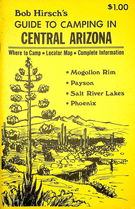 Bob Hirsch's Guide To Camping In Central Arizona Magazine 1975 Salt River Lakes