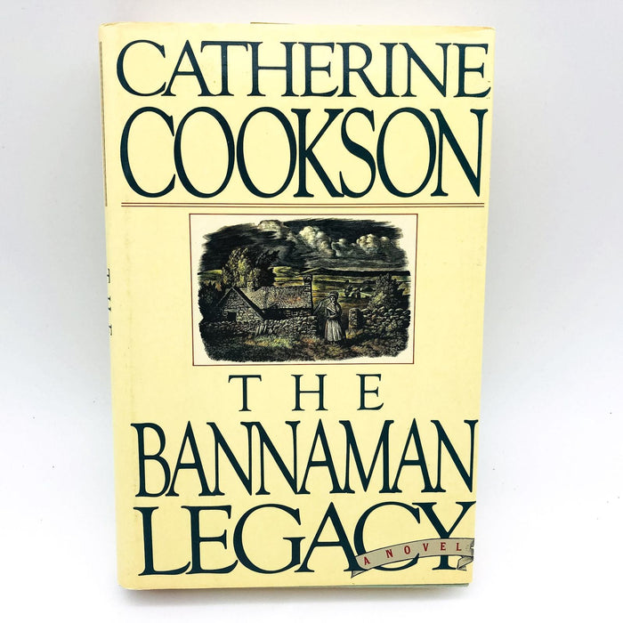 The Bannaman Legacy Hardcover Catherine Cookson 1985 19th Century Love Survival 1