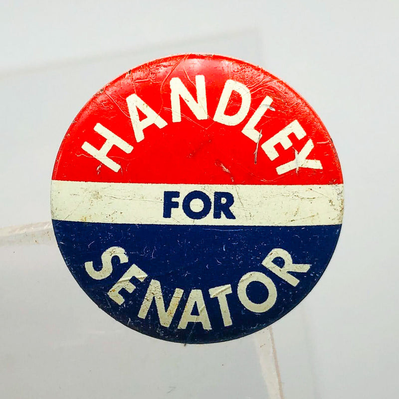 Harold Handley For Senator Button Pin .75" Indiana Political Campaign Union 18