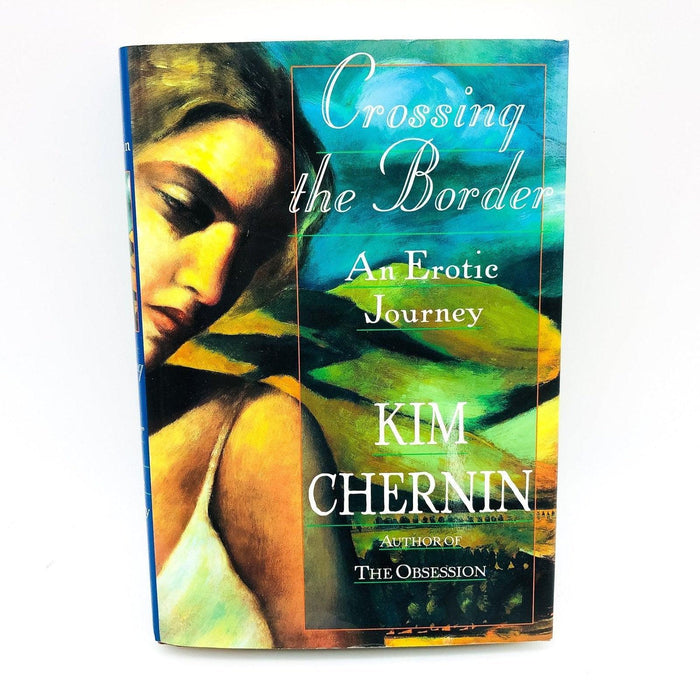 Crossing The Border Hardcover Kim Chernin 1994 Women Behavior Romance 1