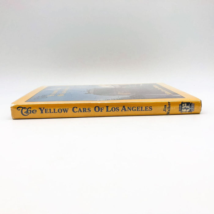 The Yellow Cars Of Los Angeles HC Jim Walker 1977 Streetcars From 1893 to 1963 3