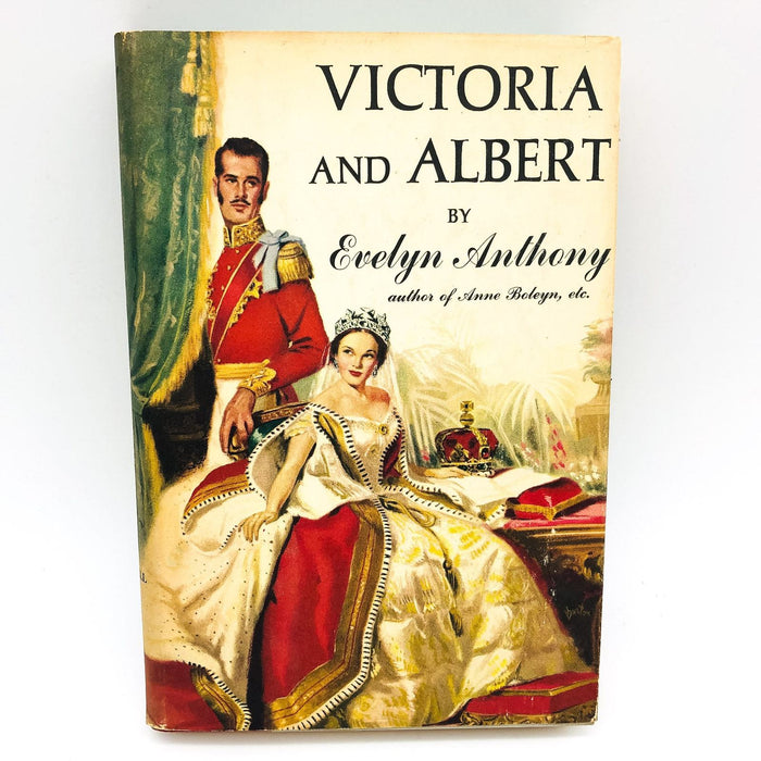 Victoria And Albert Hardcover Evelyn Anthony 1958 Queen England Marriage Death 1