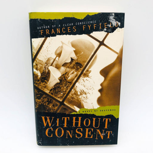 Frances Fyfield Book Without Consent Hardcover 1992 1st Edition Guilt Violence 1
