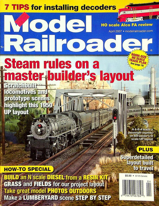 Model Railroader Magazine April 2007 Vol 74 No 4 Steam Rules, Master Builder