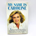 My Name is Caroline Hardcover Caroline Adams Miller 1988 Bulimia Young Lady Girl 1