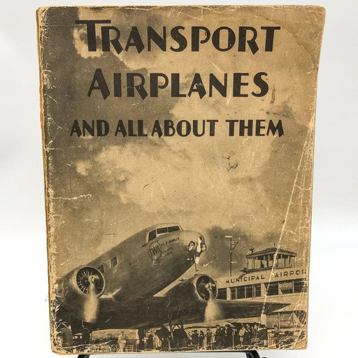 Transport Airplanes and All About Them Charles H. Blodgett 1934 Saalfield Pub 1