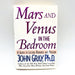 Mars And Venus In The Bedroom Hardcover John Gray PHD 1995 Intimacy 1st Edition 1