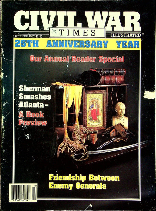 Civil War Times Magazine October 1987 Vol XXVI 6 Sherman Smashes Atlanta 1