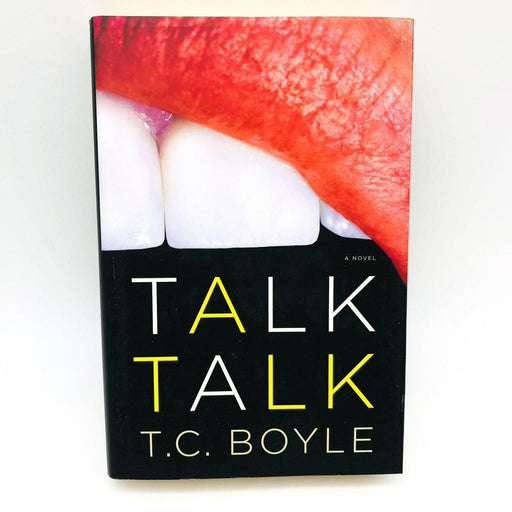 Talk Talk Hardcover T C Boyle 2006 Deaf Women Identity Theft Cross Country Trip 1