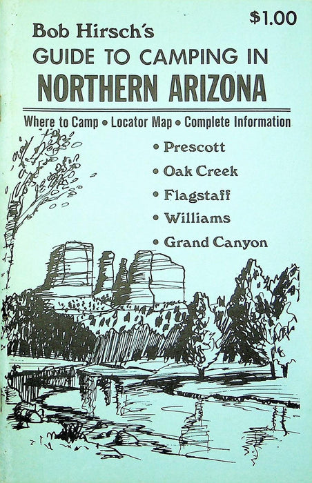 Bob Hirsch's Guide To Camping In Northern Arizona Booklet 1975 Grand Canyon