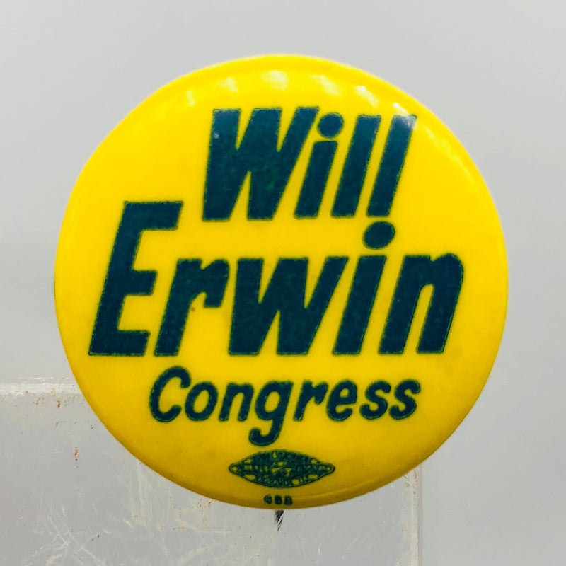 Vintage Will William Bill Erwin Button 1" Politician For Congress Union Made 2