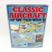 Classic Aircraft Of World War 2 Hardcover AJ Barker 1981 1st Edition Stuka B-17 11