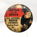 Brother of the Brush Button Pinback Old Settlers Reunion Bowling Green Indiana 1