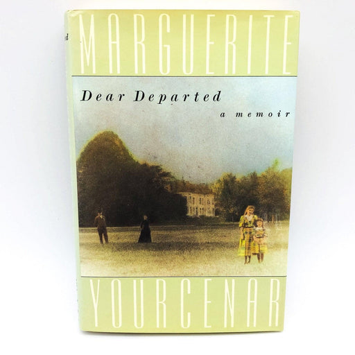 Dear Departed A Memoir Hardcover Marguerite Yourcenar 1991 French Author English 1