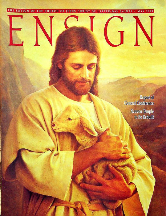 Ensign Magazine May 1999 Vol 29 No 5 Nauvoo Temple To Be Rebuilt 1