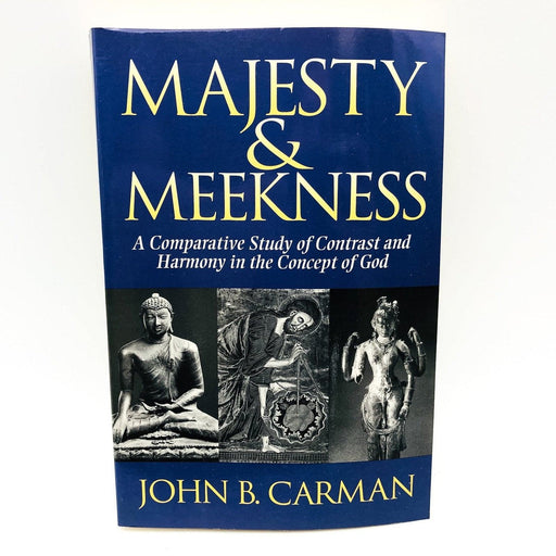 Majesty and Meekness Paperback John B Carman 1994 God Religious Polarity 1