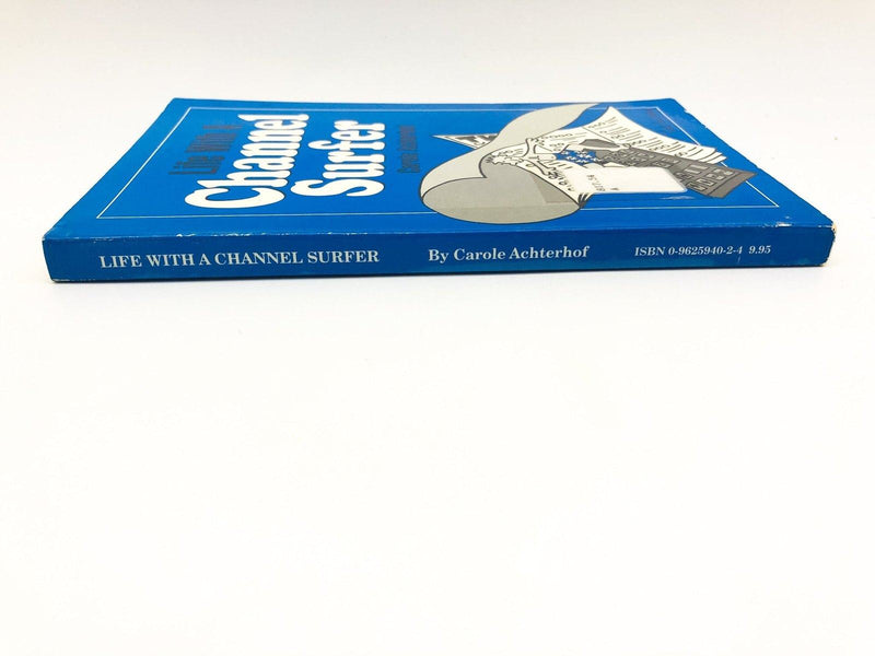 Life With A Channel Surfer Paperback Carole Achterhof 1994 Newspaper Columnist 3