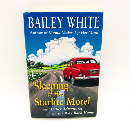 Sleeping At The Starlite Motel HC Bailey White 1995 Comedy Road Trip 1st Edition 1