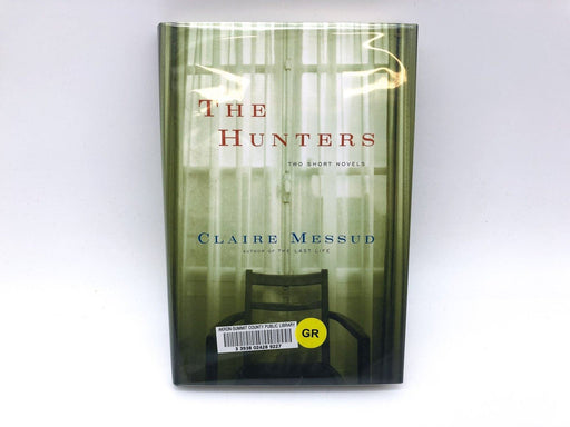 The Hunters Claire Messud 2001 Harcourt Inc Hardcover Ex Library 1