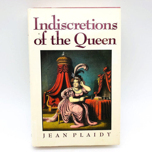 Indiscretions Of The Queen Hardcover Jean Plaidy 1988 Queen Caroline A Elizabeth 1