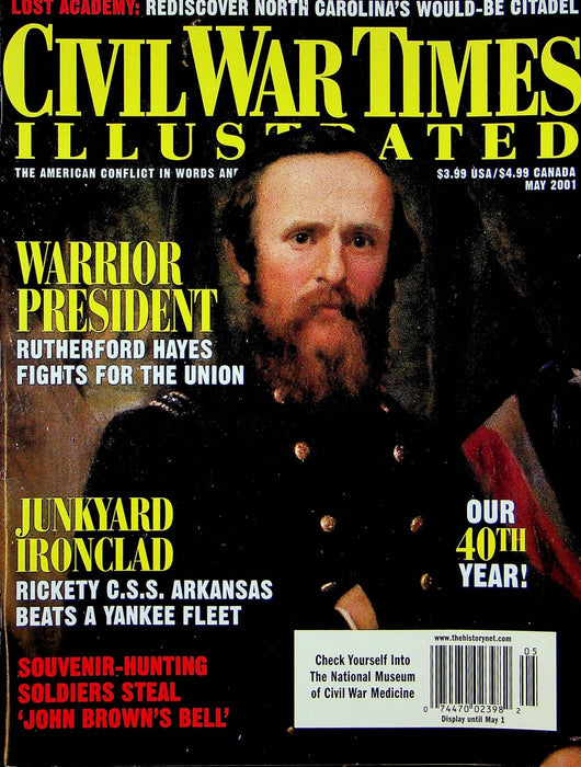 Civil War Times Illustrated Magazine May 2001 Rutherford Hayes Fights for Union