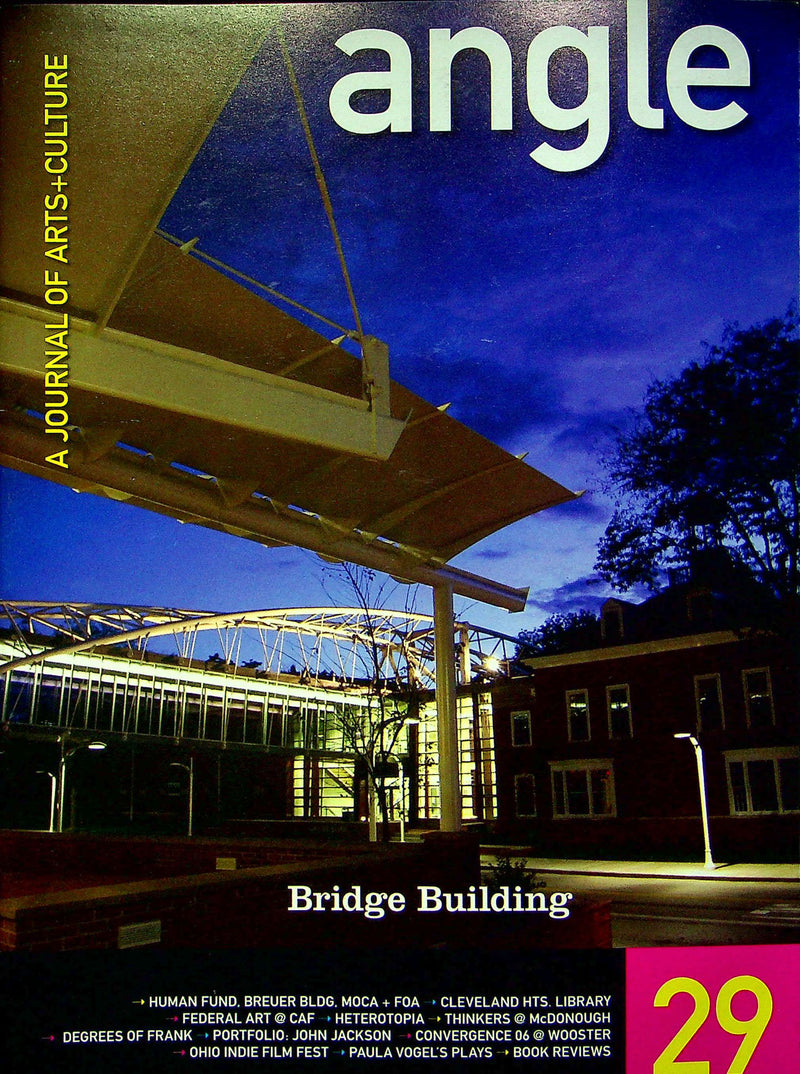 Angle Magazine Dec 2006 Ohio Indie Film Fest Wooster Convergence Fair Wage Art